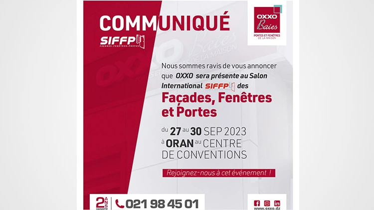 Un communiqué informant sur la participation d'OXXO au salon international des façades fenêtres et portes au Centre de Convention d'Oran CCO Le Méridien